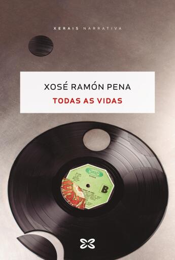 Portada del libro «Todas as vidas», de Xosé Ramón Pena