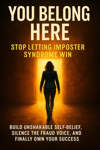 You Belong Here: Stop Letting Imposter Syndrome Win