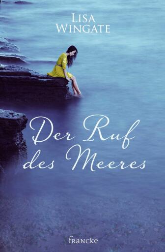 Portada del libro «Der Ruf des Meeres», de Lisa Wingate