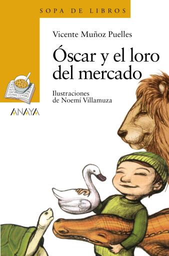 Portada del libro «Óscar y el loro del mercado», de Vicente Muñoz Puelles