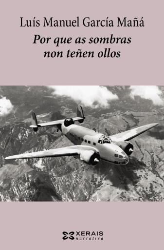 Portada del libro «Por que as sombras non teñen ollos», de Luís Manuel García Mañá