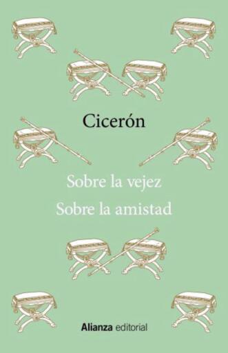 Sobre la vejez / Sobre la amistad