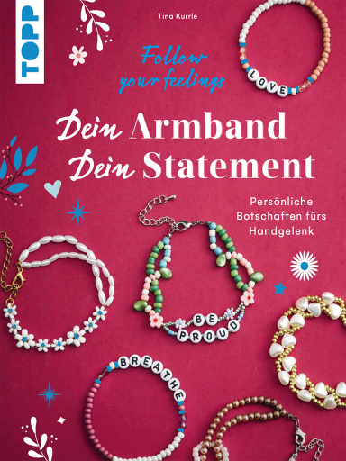 Dein Armband – dein Statement