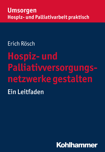 Hospiz- und Palliativversorgungsnetzwerke gestalten
