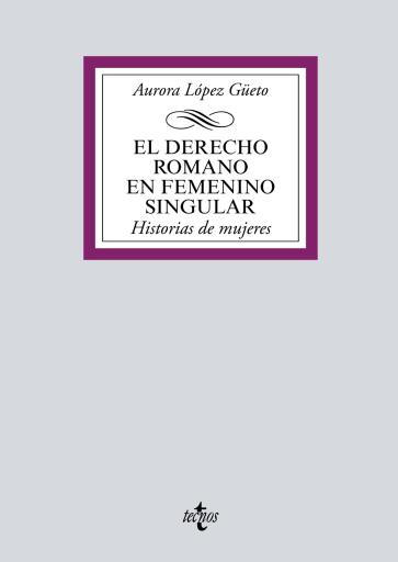 Portada del libro «El Derecho romano en femenino singular», de Aurora López Güeto