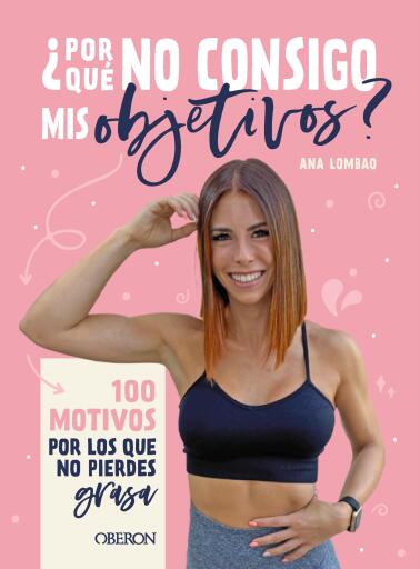 Portada del libro «¿Por qué no consigo mis objetivos?», de Ana Lombao