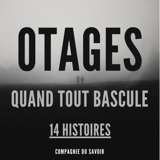 Otages - 14 histoires