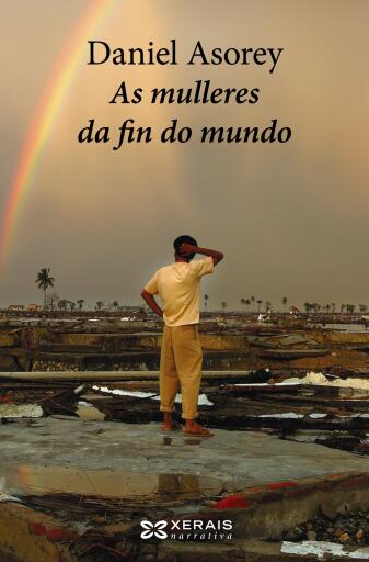Portada del libro «As mulleres da fin do mundo», de Daniel Asorey