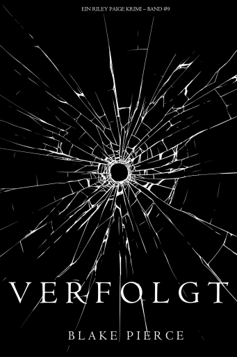 Verfolgt (Ein Riley Paige Krimi — Band 9)