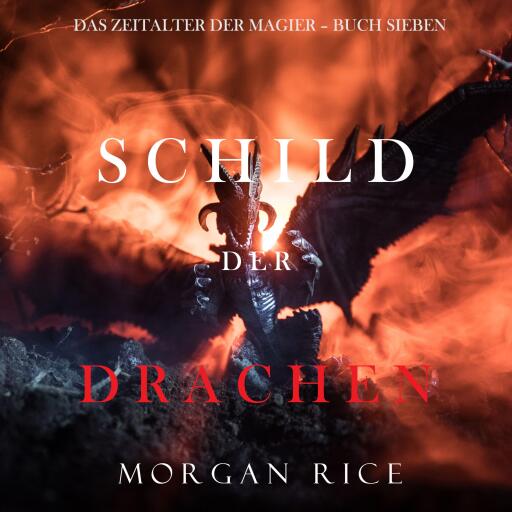 Schild der Drachen (Das Zeitalter der Magier – Buch Sieben)
