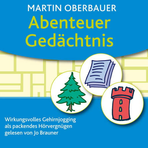 Portada del audiolibro «Abenteuer Gedächtnis», de Martin Oberbauer