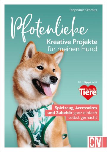 Pfotenliebe. Kreative Projekte für meinen Hund