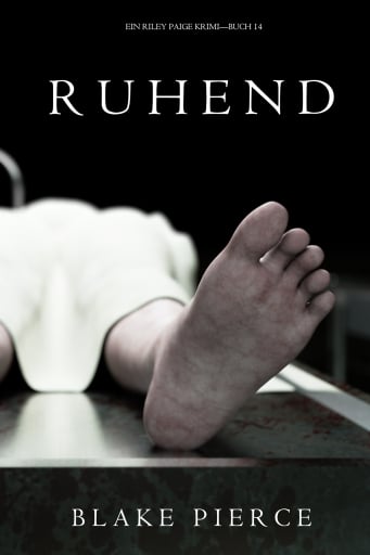 Ruhend (Ein Riley Paige Krimi — Band 14)