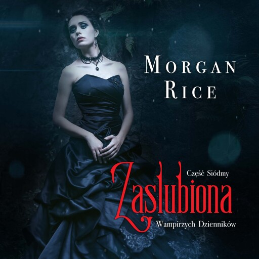 Portada del audiolibro «Zaślubiona (Część 7 Wampirzych Dzienników)», de Morgan Rice