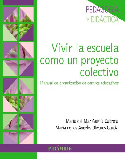 Vivir la escuela como un proyecto colectivo