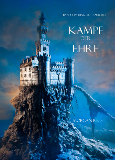 Portada del libro «Kampf der Ehre (Der Ring der Zauberei — Band 4)», de Morgan Rice