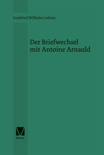 Der Briefwechsel mit Antoine Arnauld