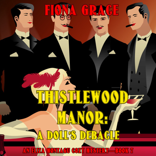 Thistlewood Manor: A Doll's Debacle (An Eliza Montagu Cozy Mystery—Book 7)