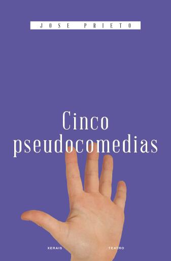 Portada del libro «Cinco pseudocomedias», de José Prieto