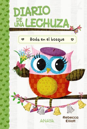 Portada del libro «Diario de una lechuza 3. Boda en el bosque», de Rebecca Elliott