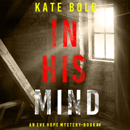 In His Mind (An Eve Hope FBI Suspense Thriller—Book 4)
