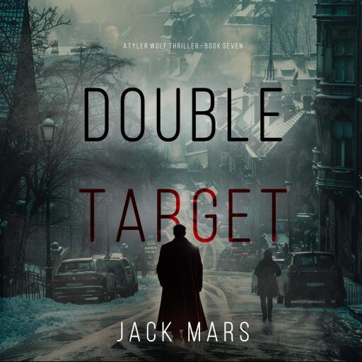 Double Target (A Tyler Wolf Espionage Thriller—Book 7)