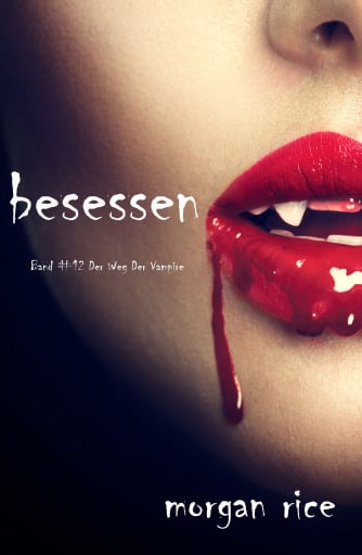 Besessen (Der Weg der Vampire – Band 12)