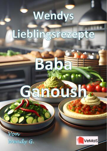 Wendys Lieblingsrezepte - Baba Ganoush