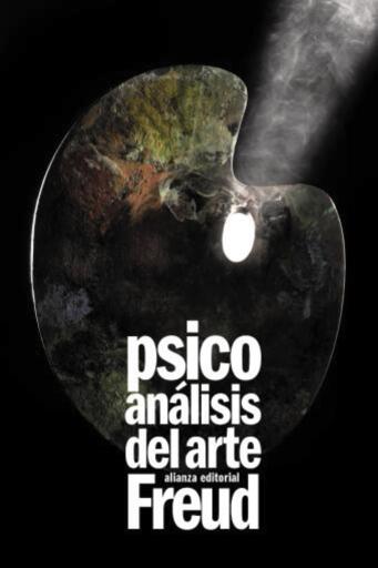 Portada del libro «Psicoanálisis del arte», de Sigmund Freud