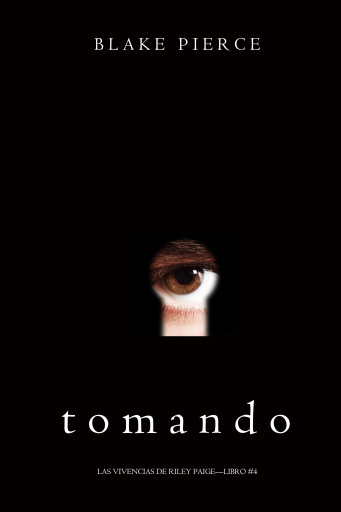 Tomando (Las Vivencias de Riley Paige—Libro #4)