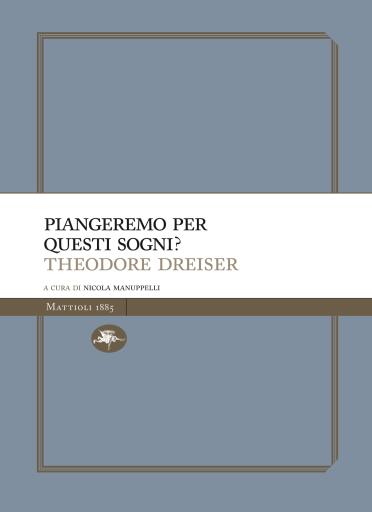 Piangeremo per questi sogni?