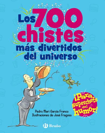 Los 700 chistes más divertidos del universo