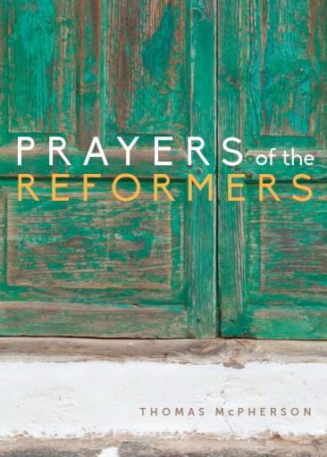 Prayers of the Reformers