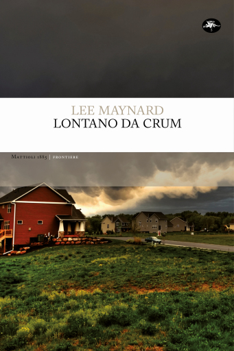 Lontano da Crum