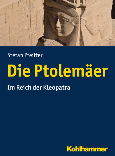 Portada del libro «Die Ptolemäer», de Stefan Pfeiffer