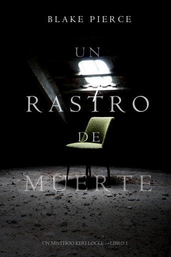 Portada del libro «Un Rastro de Muerte: Un Misterio Keri Locke – Libro #1», de Blake Pierce