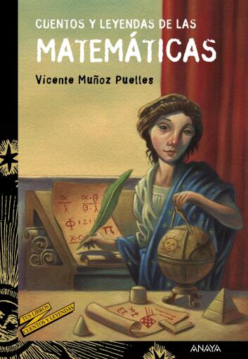 Portada del libro «Cuentos y leyendas de las matemáticas», de Vicente Muñoz Puelles