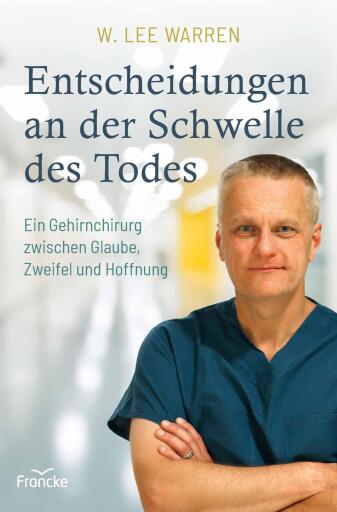 Portada del libro «Entscheidungen an der Schwelle des Todes», de W. Lee Warren