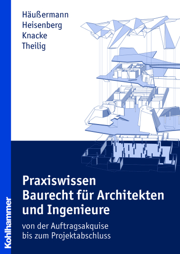 Portada del libro «Praxiswissen Baurecht für Architekten und Ingenieure», de Daniel Häußermann, Andreas Theilig