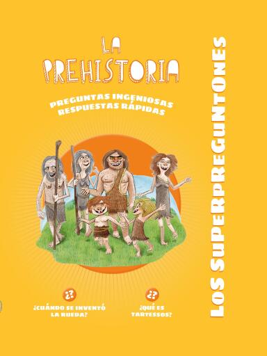 Los superpreguntones. La prehistoria