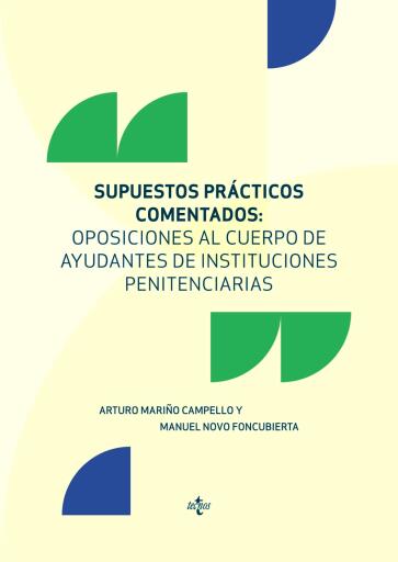 Supuestos prácticos comentados: Oposiciones al cuerpo de ayudantes de instituciones penitenciarias