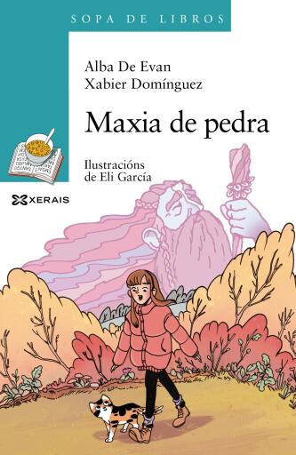 Portada del libro «Maxia de pedra», de Xabier Domínguez Pérez, Alba De Evan Freijedo