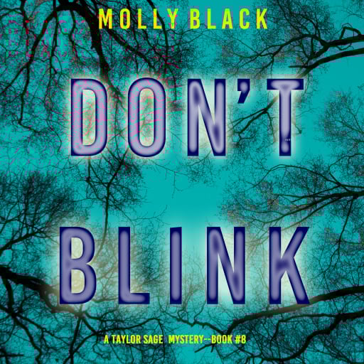 Don't Blink (A Taylor Sage FBI Suspense Thriller—Book 8)