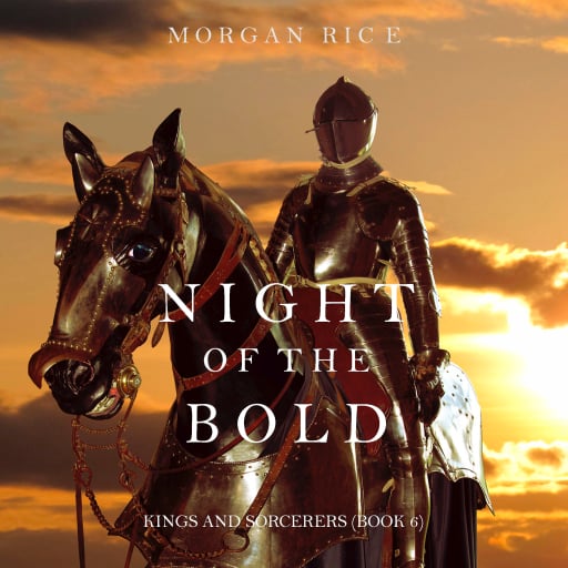 Portada del audiolibro «Night of the Bold (Kings and Sorcerers--Book 6)», de Morgan Rice