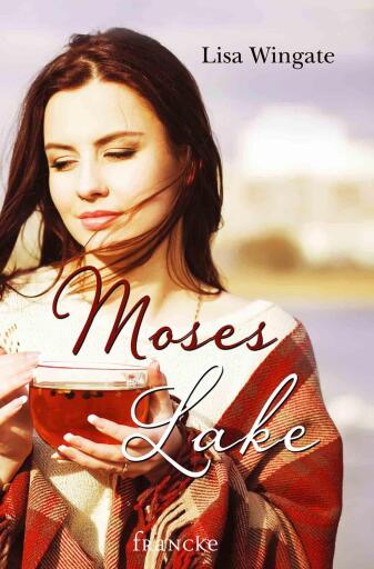 Portada del libro «Moses Lake», de Lisa Wingate