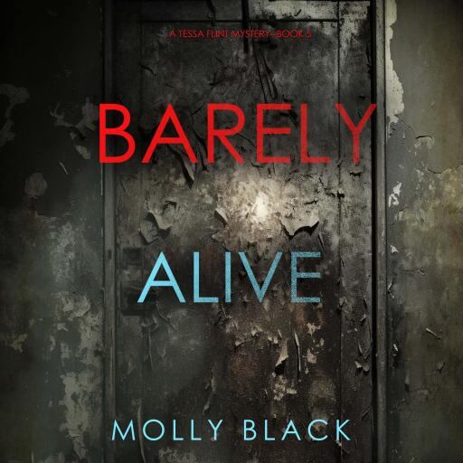 Portada del audiolibro «Barely Alive (A Tessa Flint FBI Suspense Thriller—Book 5)», de Molly Black