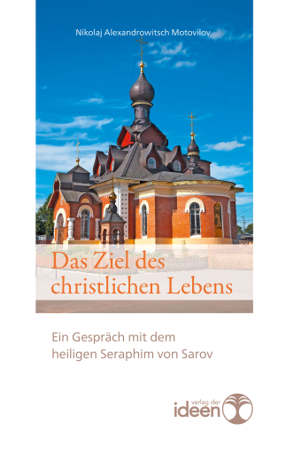 Das Ziel des christlichen Lebens