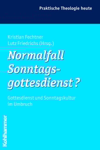 Normalfall Sonntagsgottesdienst?
