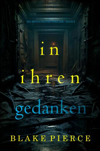 In ihren Gedanken (Ein Jenna-Graves-Thriller – Band 2)