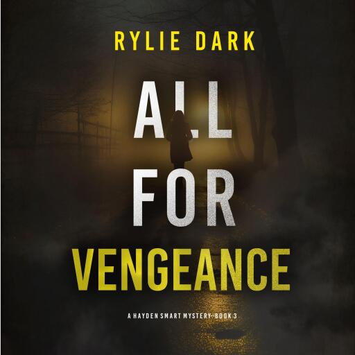 All For Vengeance (A Hayden Smart FBI Suspense Thriller—Book 3)